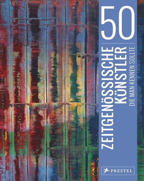 Produktbild: 50 zeitgenössische Künstler, die man kennen sollte