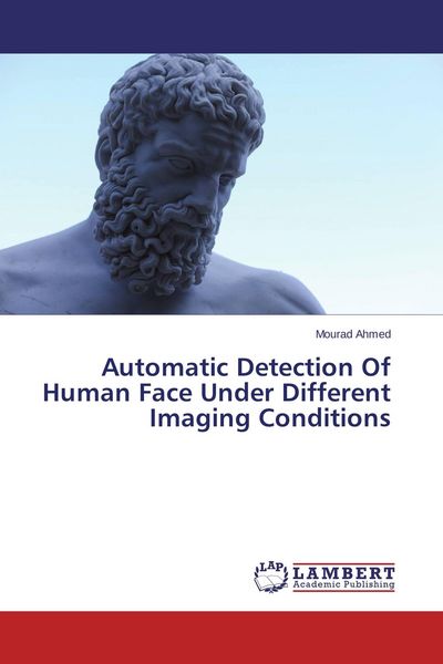 Produktbild: Automatic Detection Of Human Face Under Different Imaging Conditions