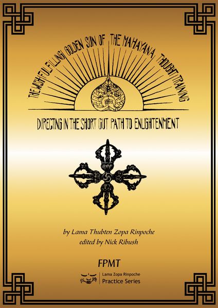 Produktbild: The Wish-Fulfilling Golden Sun of the Mahayana Thought Training: Directing in the Short Cut Path to Enlightenment eBook