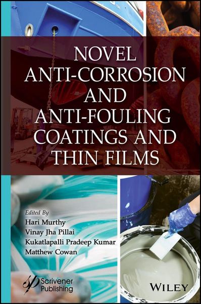 Produktbild: Novel Anti-Corrosion and Anti-Fouling Coatings and Thin Films