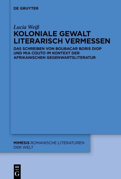 Produktbild: Koloniale Gewalt literarisch vermessen