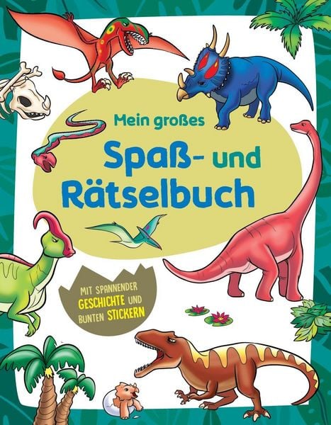 Produktbild: Mein gro&szlig;es Spa&szlig;- und R&auml;tselbuch Dinosaurier