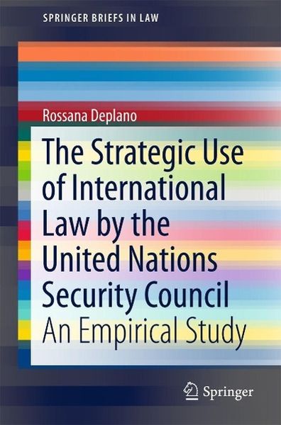 Produktbild: The Strategic Use of International Law by the United Nations Security Council