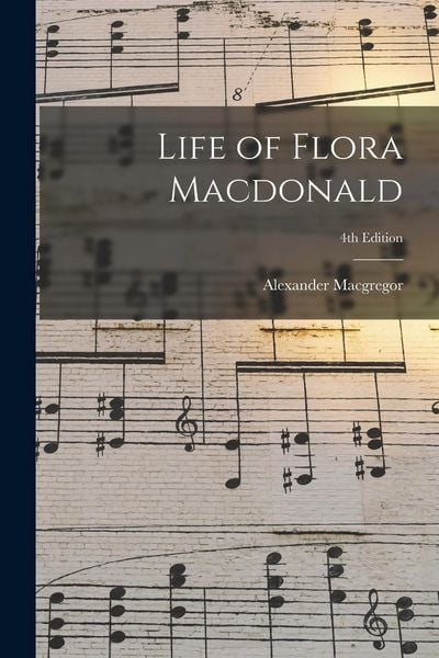 Produktbild: Life of Flora Macdonald; 4th edition