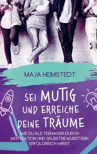 Produktbild: Sei mutig und erreiche deine Tr&auml;ume