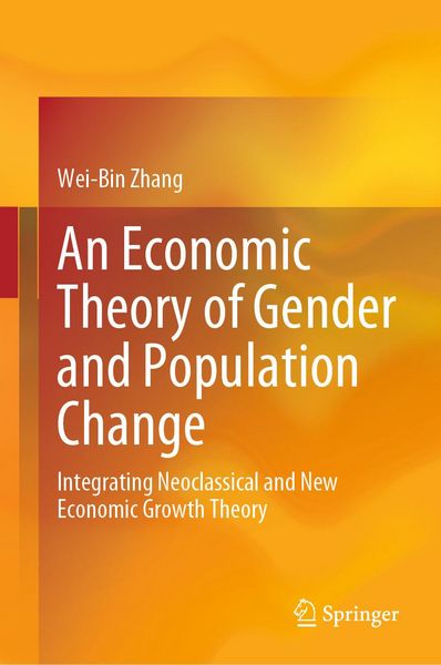 Produktbild: An Economic Theory of Gender and Population Change