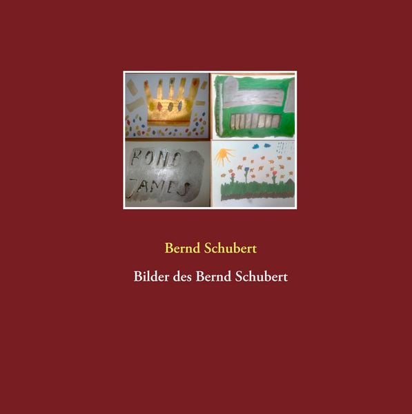 Produktbild: Bilder des Bernd Schubert
