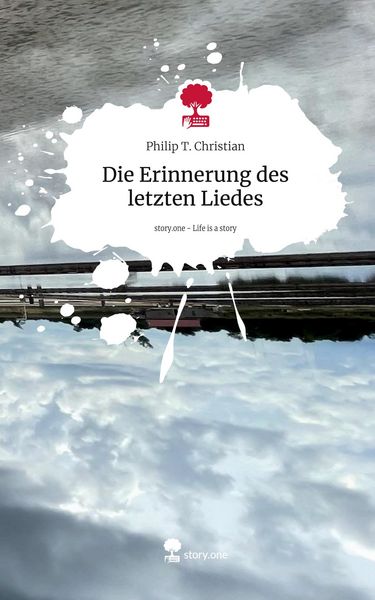 Produktbild: Die Erinnerung des letzten Liedes. Life is a Story - story.one