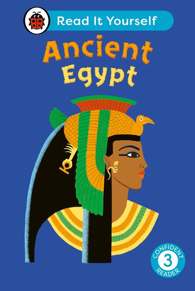 Produktbild: Ancient Egypt: Read It Yourself - Level 3 Confident Reader