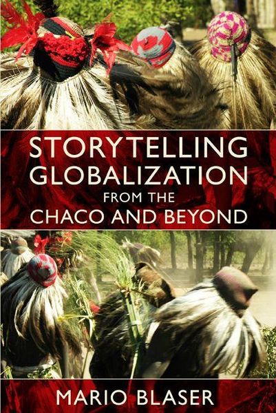 Produktbild: Storytelling Globalization from the Chaco and Beyond