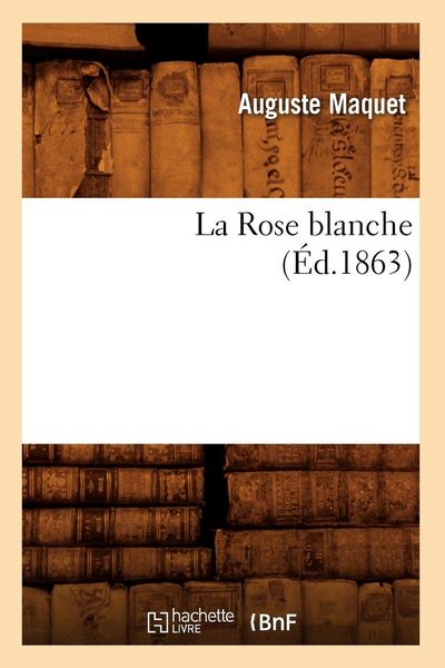 Produktbild: La Rose blanche, (&Eacute;d.1863)