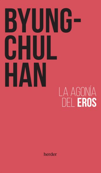 Produktbild: La agon&iacute;a del Eros