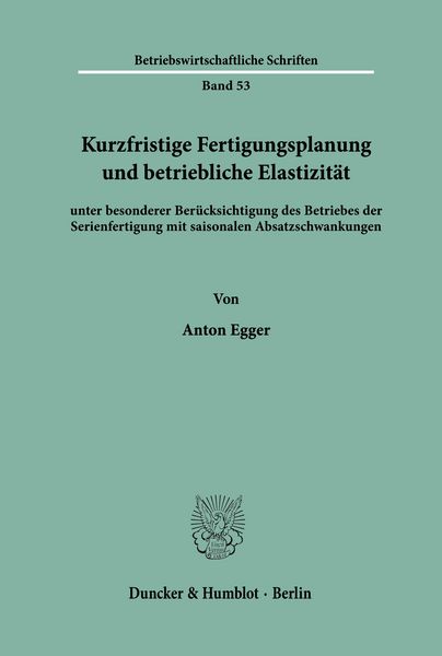 Produktbild: Kurzfristige Fertigungsplanung und betriebliche Elastizit&auml;t
