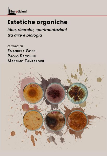 Produktbild: Estetiche organiche. Idee, ricerche, sperimentazioni tra arte e biologia