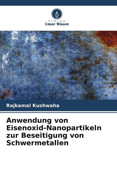 Produktbild: Anwendung von Eisenoxid-Nanopartikeln zur Beseitigung von Schwermetallen