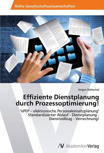 Produktbild: Effiziente Dienstplanung durch Prozessoptimierung!