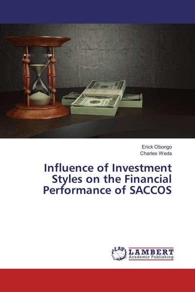 Produktbild: Influence of Investment Styles on the Financial Performance of SACCOS