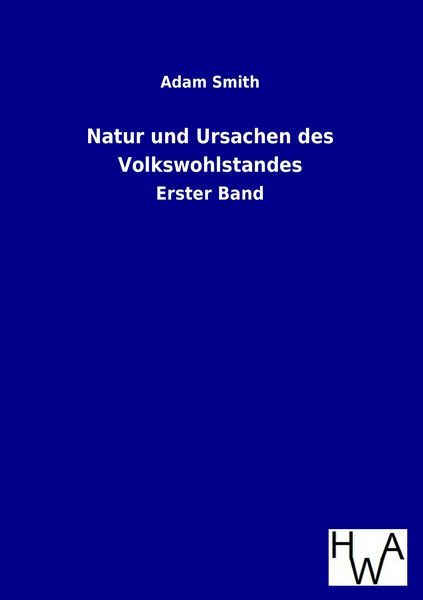 Produktbild: Natur und Ursachen des Volkswohlstandes