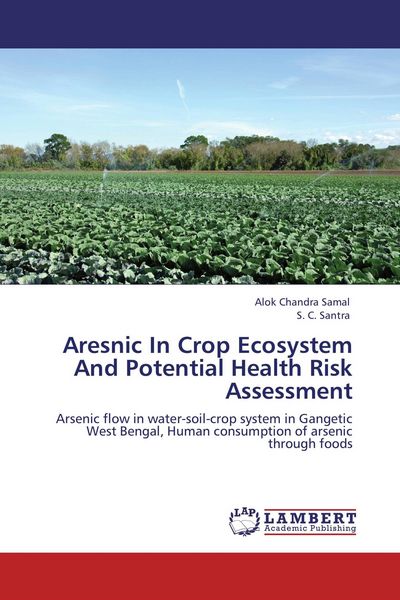 Produktbild: Aresnic In Crop Ecosystem And Potential Health Risk Assessment