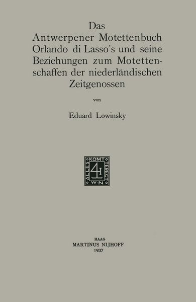 Produktbild: Das Antwerpener Motettenbuch Orlando di Lasso's und seine Beziehungen zum Motettenschaffen der niederl&auml;ndischen Zeitgenossen