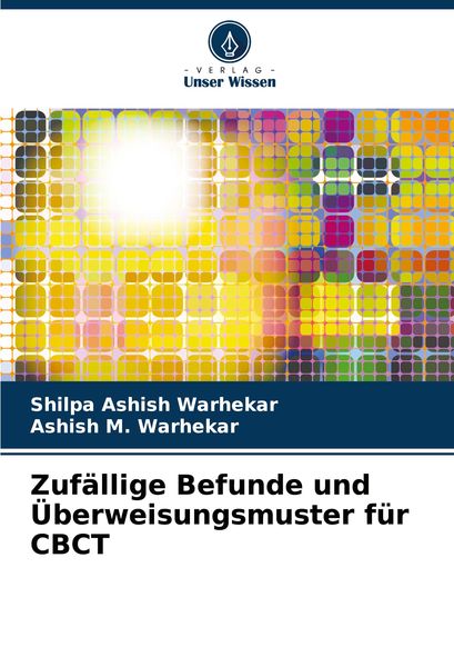 Produktbild: Zuf&auml;llige Befunde und &Uuml;berweisungsmuster f&uuml;r CBCT