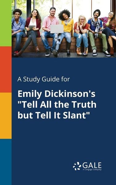 Produktbild: A Study Guide for Emily Dickinson's "Tell All the Truth but Tell It Slant"