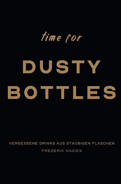 Produktbild: Dusty Bottles: Vergessene Cocktailrezepte & Klassiker