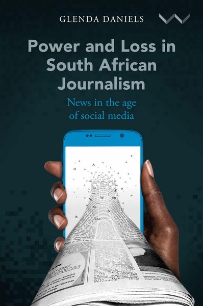 Produktbild: Power and Loss in South African Journalism