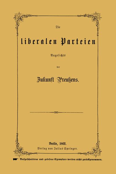 Die liberalen Parteien Angesichts der Zukunft Preußens, Taschenbuch von NA Rössler, Springer Berlin, 9783642940903