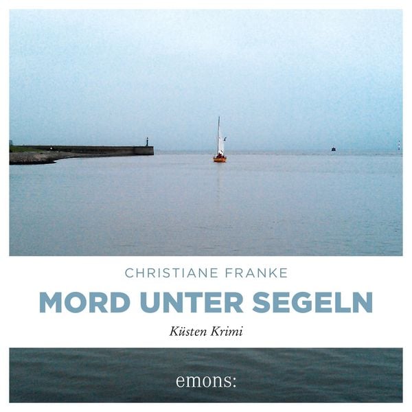 Mord unter Segeln - Christiane Franke, Audio, 9783740826833