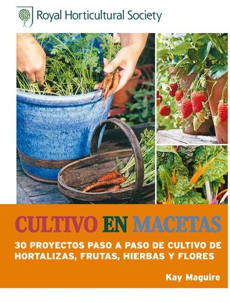 Produktbild: Cultivo en macetas : 30 proyectos paso a paso de cultivo de hortalizas, frutas, hierbas y flores