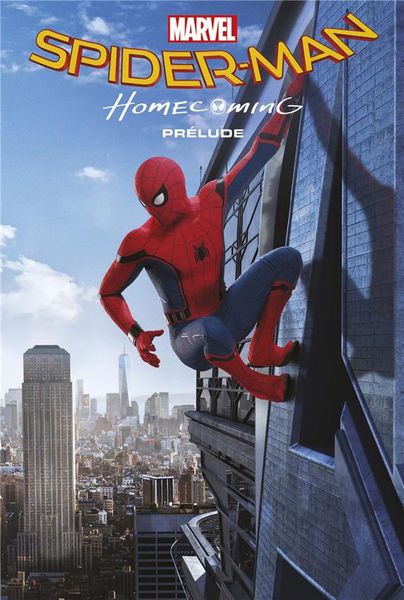 Produktbild: Spider-Man : homecoming : pr&eacute;lude