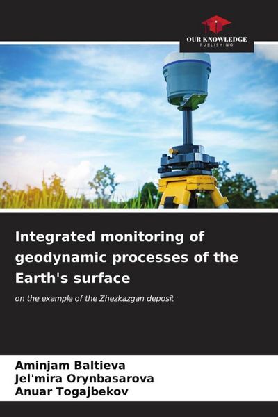 Produktbild: Integrated monitoring of geodynamic processes of the Earth's surface