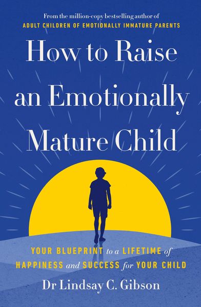 Produktbild: How to Raise an Emotionally Mature Child