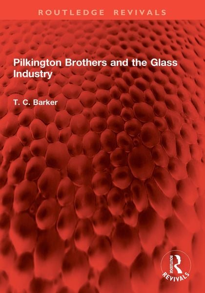 Produktbild: Pilkington Brothers and the Glass Industry