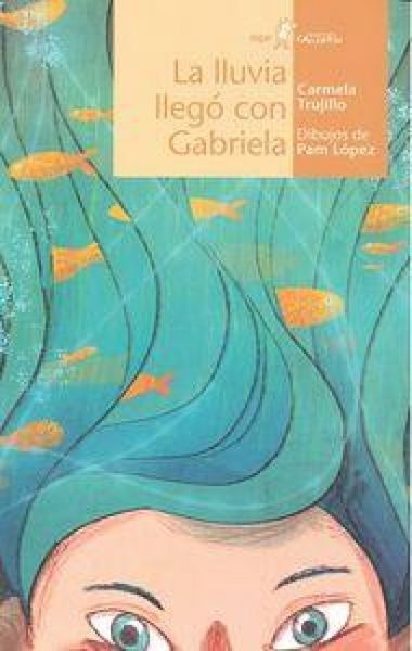 Produktbild: La lluvia lleg&oacute; con Gabriela