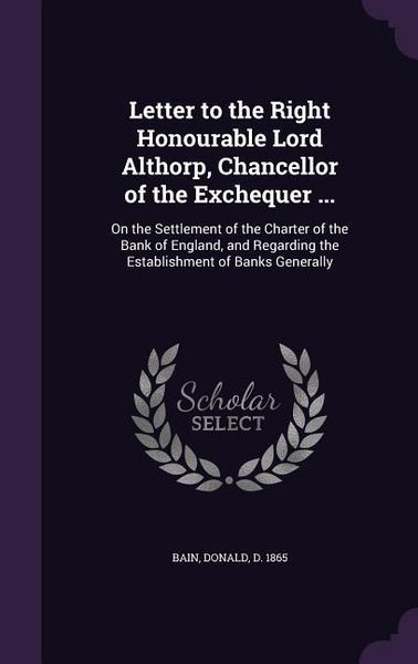 Produktbild: Letter to the Right Honourable Lord Althorp, Chancellor of the Exchequer ...