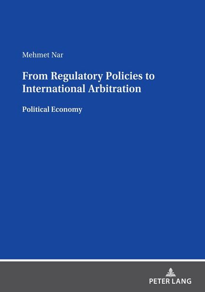 Produktbild: From Regulatory Policies to International Arbitration