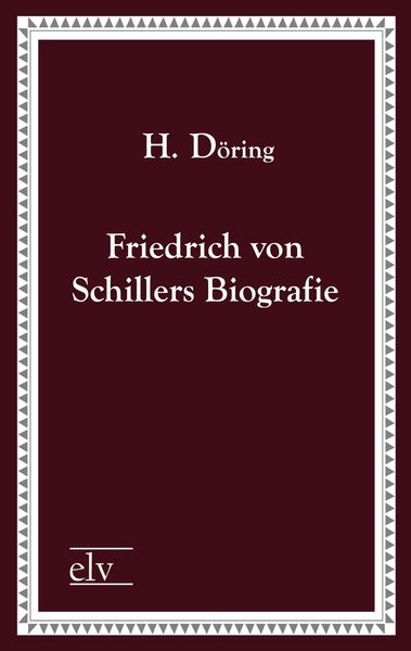 Produktbild: Friedrich von Schillers Biografie