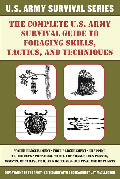 Produktbild: The Complete U.S. Army Survival Guide to Foraging Skills, Tactics, and Techniques