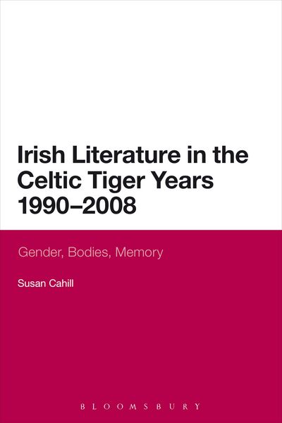 Produktbild: Irish Literature in the Celtic Tiger Years 1990 to 2008