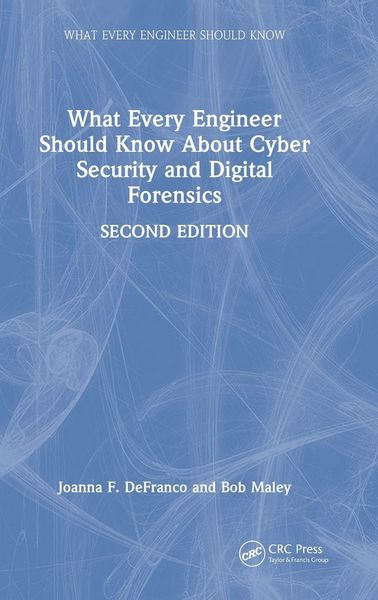 Produktbild: What Every Engineer Should Know About Cyber Security and Digital Forensics