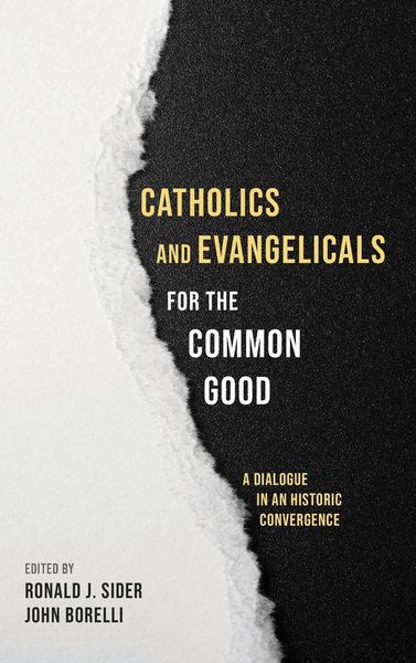 Produktbild: Catholics and Evangelicals for the Common Good