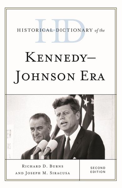 Produktbild: Historical Dictionary of the Kennedy-Johnson Era