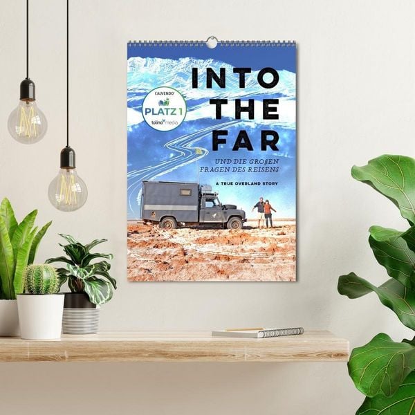 Produktbild: INTO THE FAR und die gro&szlig;en Fragen des Reisens - A True Overland Story (Wandkalender 2027 DIN A3 hoch), CALVENDO Monatskalender