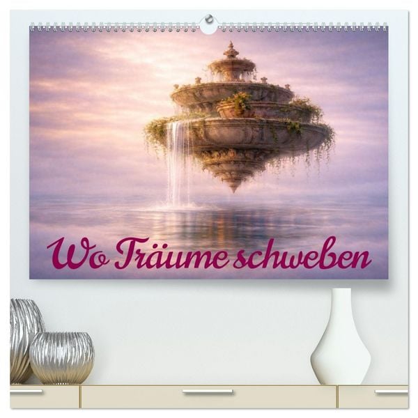Produktbild: Wo Träume schweben (hochwertiger Premium Wandkalender 2027 DIN A2 quer), Kunstdruck in Hochglanz