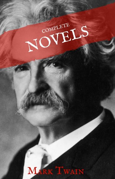 Produktbild: Mark Twain: The Complete Novels (House of Classics)