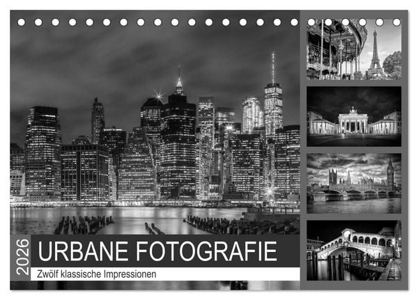 URBANE FOTOGRAFIE Zwölf klassische Impressionen (Tischkalender 2026 DIN A5 quer), CALVENDO Monatskalender