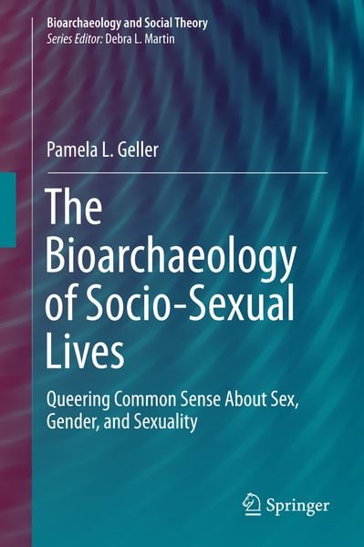 Produktbild: The Bioarchaeology of Socio-Sexual Lives