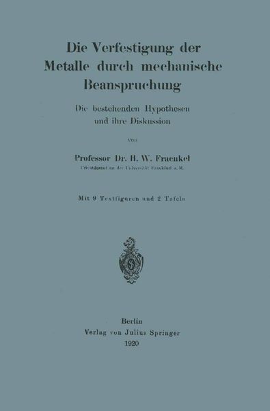 Produktbild: Die Verfestigung der Metalle durch mechanische Beanspruchung